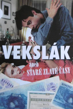 Постер: Vekslák aneb Staré zlaté časy