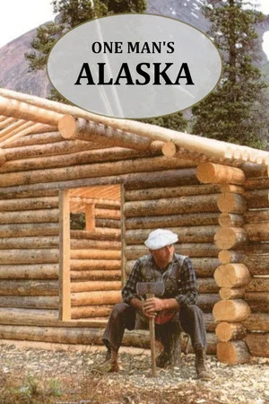Постер: One Man's Alaska