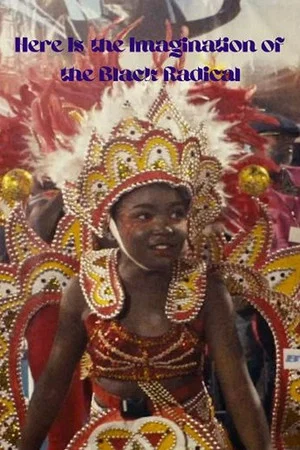 Постер: Here Is the Imagination of the Black Radical