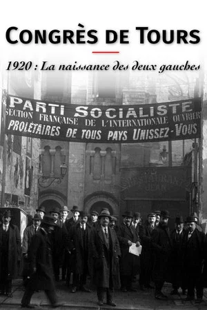 Постер: Congrès de Tours 1920: The Birth of the French Communist Party