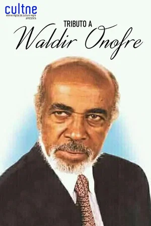Постер: Tributo a Waldir Onofre