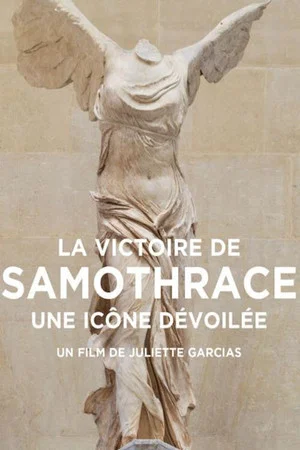 Постер: La Victoire de Samothrace, une icône dévoilée