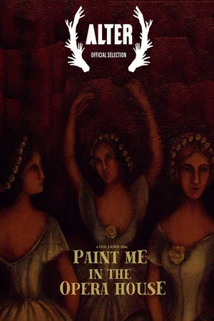 Постер: Paint Me in the Opera House