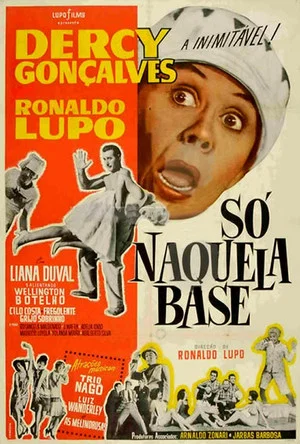 Постер: Só Naquela Base