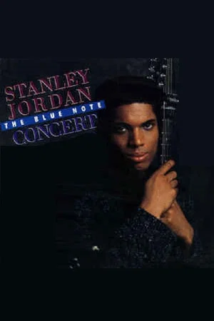 Постер: Stanley Jordan - The Blue Note Concert