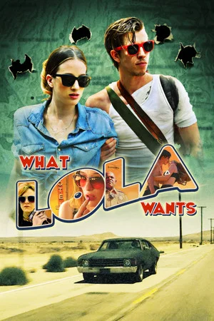 Постер: What Lola Wants