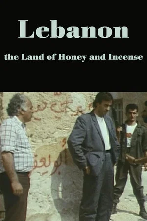 Постер: Lebanon, the Land of Honey and Incense