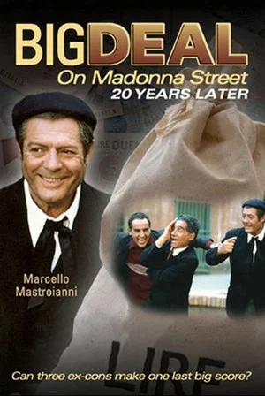 Постер: Big Deal on Madonna Street 20 Years Later