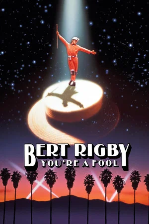 Постер: Bert Rigby, You're a Fool