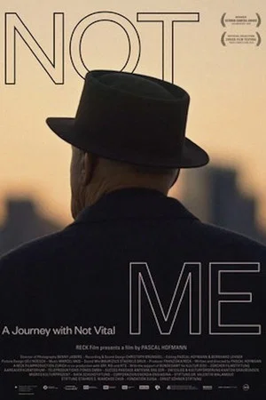 Постер: Not Me: A Journey with Not Vital