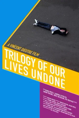 Постер: Trilogy of Our Lives Undone