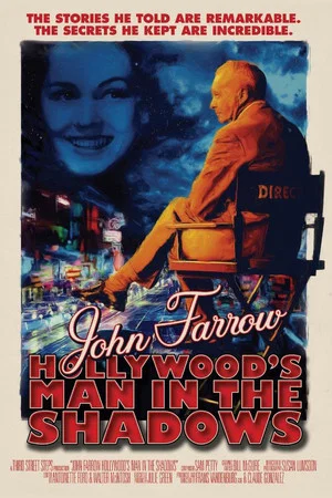 Постер: John Farrow: Hollywood’s Man in the Shadows
