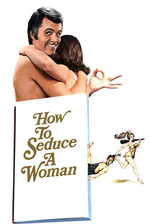 Постер: How to Seduce a Woman