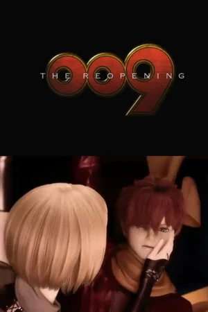 Постер: 009: The Reopening