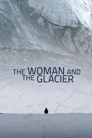 Постер: Woman and the Glacier