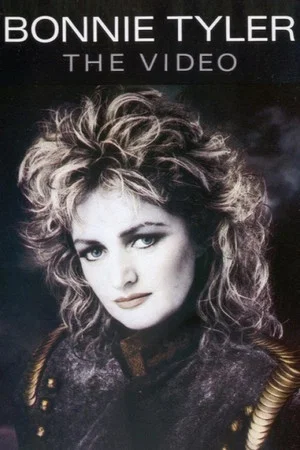 Постер: Bonnie Tyler - The Video