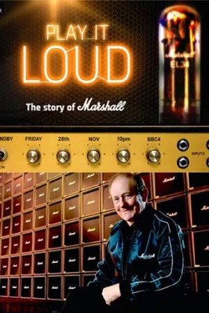 Постер: Play It Loud: The Story of Marshall
