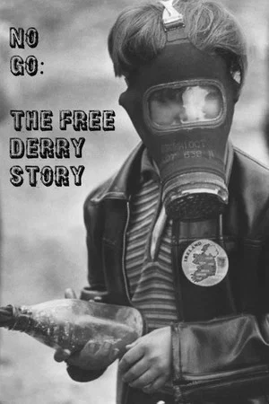 Постер: No Go: The Free Derry Story