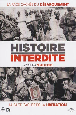 Постер: Histoire interdite : la face cachée du débarquement
