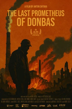 Постер: The Last Prometheus of Donbas