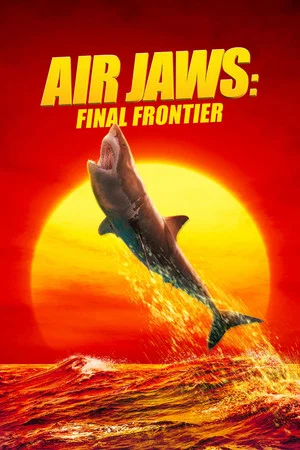 Постер: Air Jaws: Final Frontier