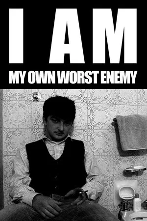Постер: I am my own worst enemy