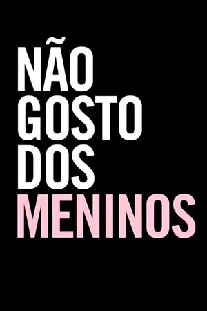 Постер: I Don't Like The Boys