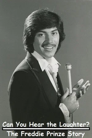 Постер: Can You Hear the Laughter? The Freddie Prinze Story