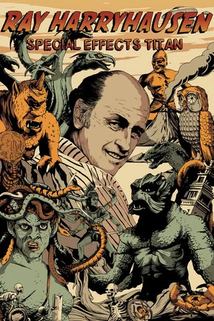 Постер: Ray Harryhausen: Special Effects Titan
