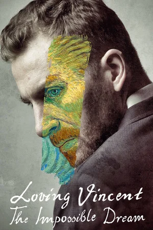 Постер: Loving Vincent: The Impossible Dream