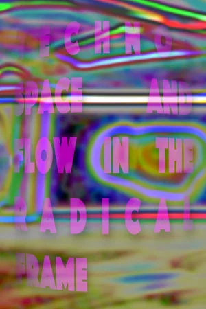 Постер: Techno: Space and Flow in the Radical Frame