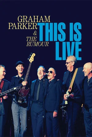 Постер: Graham Parker & The Rumour: This Is Live