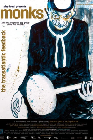 Постер: Monks: The Transatlantic Feedback