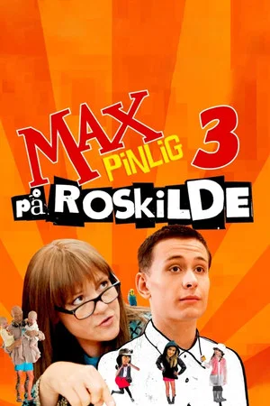 Постер: Max Pinlig 3 - på Roskilde