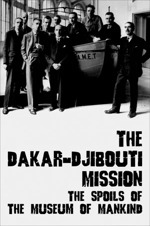 Постер: The Dakar-Djibouti Mission: The Spoils of the Museum of Mankind