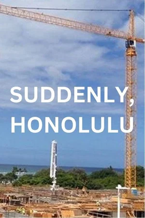 Постер: Suddenly, Honolulu