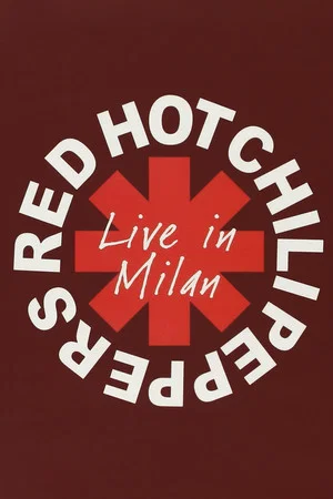 Постер: Red Hot Chili Peppers - Live in Milan