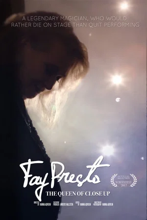 Постер: Fay Presto, Queen of the Close Up