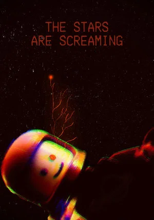 Постер: The Stars Are Screaming