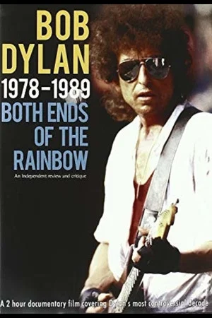 Постер: Bob Dylan: 1978-1989 - Both Ends of the Rainbow