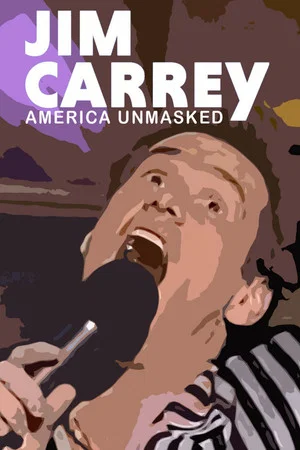 Постер: Jim Carrey: America Unmasked
