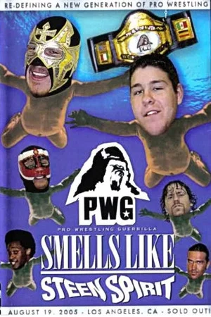 Постер: PWG: Smells Like Steen Spirit