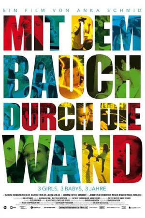 Постер: Mit dem Bauch durch die Wand