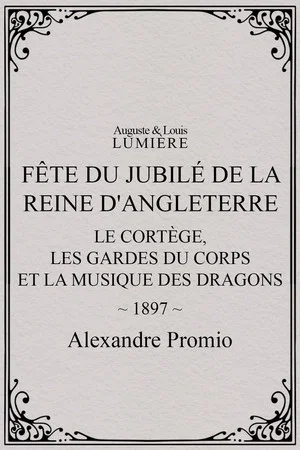 Постер: Fête du jubilé de la reine d'Angleterre : le cortège, les gardes du corps et la musique des dragons