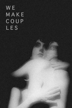 Постер: We Make Couples