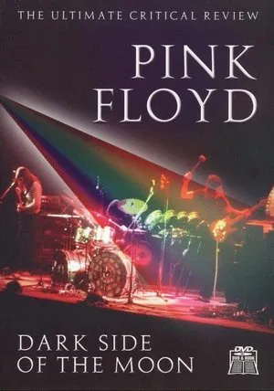 Постер: Pink Floyd: Dark Side of the Moon - The Ultimate Critical Review