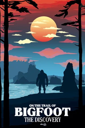 Постер: On the Trail of Bigfoot: The Discovery