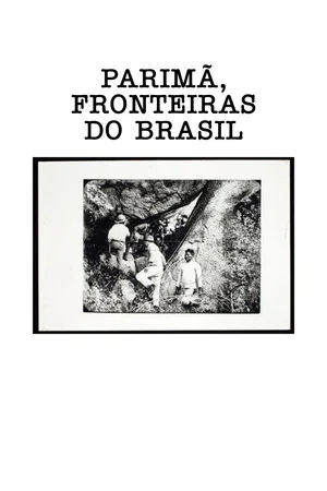 Постер: Parimã, Fronteiras do Brasil