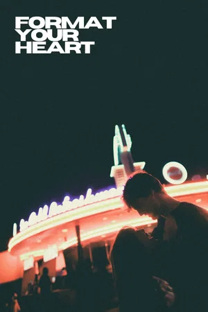 Постер: Format Your Heart
