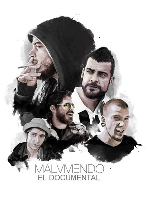 Постер: Malviviendo: El Documental